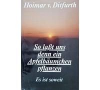 So lasst uns denn ein Apfelbäumchen pflanzen : es ist soweit.