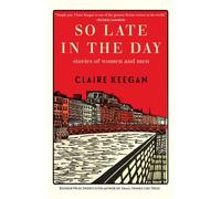 So Late In The Day