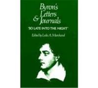 So Late into the Night, Byron's Letters and Journals, Vol 5 George Gordon Byron (Auteur)