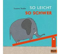 So leicht, so schwer: Vierfarbiges Bilderbuch