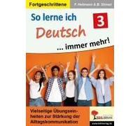 So Lerne Ich Deutsch ... Immer Mehr! / Band 3