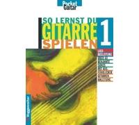 So Lernst Du Gitarre Spielen I