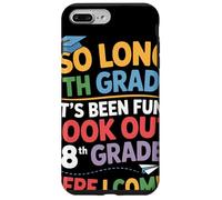 So Long 7th Grade Look Out 8th Grade Here I Come Remise Coque pour iPhone 7 Plus/8 Plus