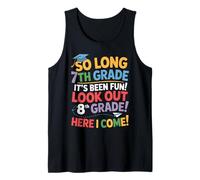 So Long 7th Grade Look Out 8th Grade Here I Come Remise Débardeur