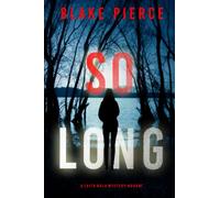 So Long (A Faith Bold FBI Suspense Thriller-Book One)
