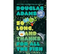 So Long, and Thanks for All the Fish – Random House