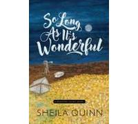 So Long As It's Wonderful