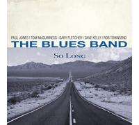 So Long by Blues Band NEUF