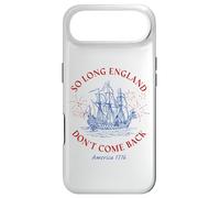 So Long England Don't Come Back: USA Independence Humor 1776 Coque pour iPhone Air