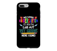 So Long Kindergarten 1st Grade Here I Come Its Been Fun Look Coque pour iPhone 7 Plus/8 Plus