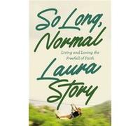 So Long Normal by Laura Story Laura Story (Auteur)