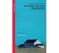 So Long, See You Tomorrow: A haunting tale of friendship, jealousy, and redemption
