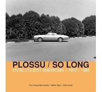 So Long: Vivre l'Ouest Américain 1970-1985