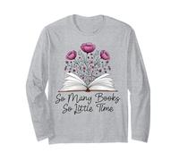 So Many Books But So Little Time Rat de bibliothèque Floral Manche Longue