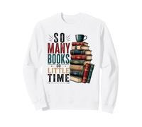 So Many Books Reading Lover Design littéraire Sweatshirt