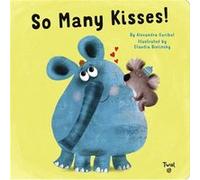 So Many Kisses by Alexandra Garibal Alexandra Garibal (Auteur)