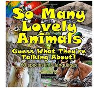 So Many Lovely Animals - Guess What Theyre Talking About!: Fill In The Blank Speech Bubbles