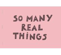 So Many Real Things