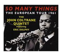 So Many Things-The European Tour 1961 : Featuring Eric Dolphy