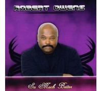 So Much Better by Robert Owens