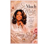 So Much More: Memoirs of an Artist