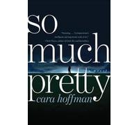 So Much Pretty Publisher: Simon & Schuster
