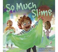 So Much Slime