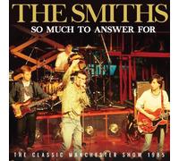 So Much to Answer for Radio Broadcast Classic Manchester Show 1985