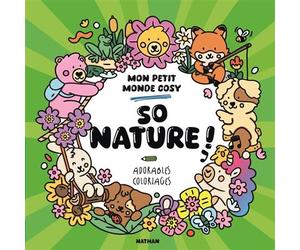 So nature ! Mon petit monde cosy - Caro Van Den Berg - Nathan - broché - Livre-jeu