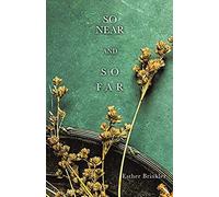 So Near And So Far