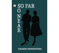 So Near, So Far