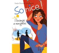 So Nice ! Tome 2 - Mensonges Et Manigances