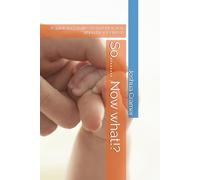 So........ Now what!?: A guide for families to find their way when they feel lost!