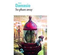 So phare away et autres nouvelles