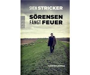 So¨rensen fa¨ngt Feuer | Sven Stricker Sven StrickerSven Stricker (Auteur)
