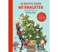 So richtig schön Weihnachten: Geschichten von Kirsten Boie