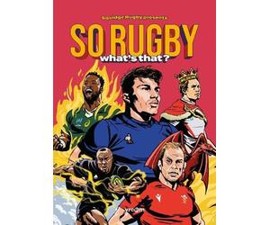 SO RUGBY, WHAT'S THAT?
