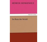 So Runs The World
