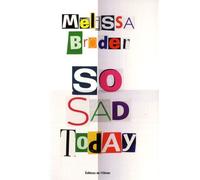 So Sad Today