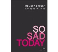 So Sad Today - [Livre en VO] Broder, Melissa (Auteur)