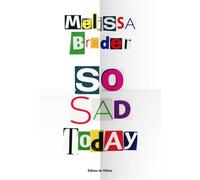 So Sad Today - Melissa Broder - De L'olivier Eds - broché - Roman