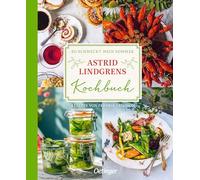 So schmeckt mein Sommer: Astrid Lindgrens Kochbuch