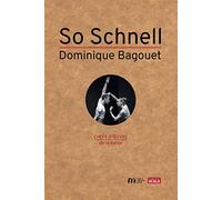 So Schnell: Dominique Bagouet