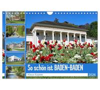 So schön ist Baden-Baden (Wandkalender 2026 DIN A4 quer), CALVENDO Monatskalender: Ein Spaziergang durch Baden-Baden