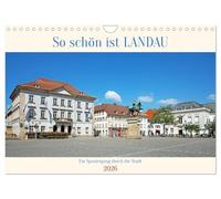 So schön ist Landau (Wandkalender 2026 DIN A4 quer), CALVENDO Monatskalender: Ein Foto-Spaziergang durch sechstgrößte Stadt der Pfalz