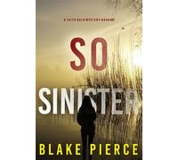 So Sinister (A Faith Bold FBI Suspense Thriller-Book Thirty-One) - Blake Pierce - Blake Pierce - ebook (ePub) - Livre