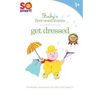 So Smart Baby's First Word Stories: Get Dressed