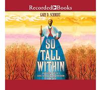 So Tall Withhin: Sojourner Truth's Long Walk Toward Freedom