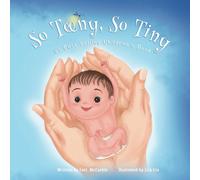 So Teeny, So Tiny: For All The Tiny But Mighty Warrior Babies