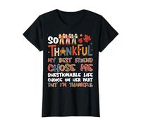 So Thankful My Best Friend Chose Me - Inscription Amusante de l'automne T-Shirt